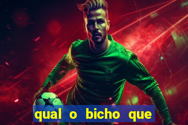 qual o bicho que vai dar hoje